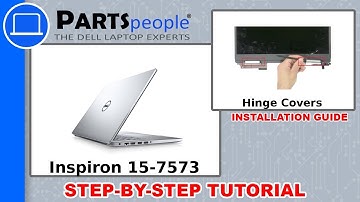 Dell Inspiron 15-7573 (P70F001) Hinge Covers How-To Video Tutorial