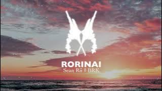 SEAN RII || BRK - RORINAI