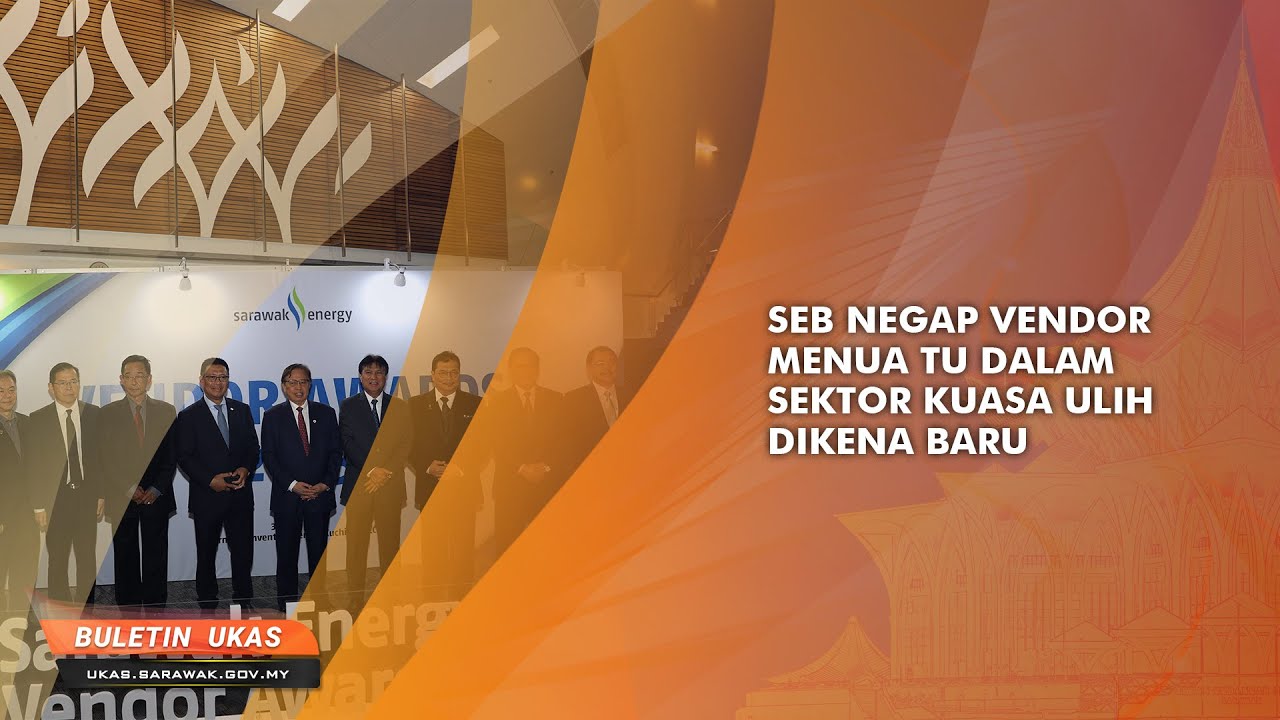 KlipBuletinUKAS Iban SEB Negap Vendor Menua Tu Dalam Sektor Kuasa klipbuletinukas-iban-seb-negap-vendor-menua-tu-dalam-sektor-kuasa