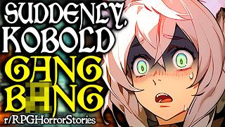 Played FATAL Once, Immediate Kobold Gang-B*ng (+ More) | r/rpghorrorstories