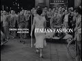 The cultural origins & industrial system of Italian fashion  #ItalianModernities