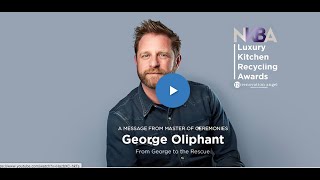 George Oliphant Announces Luxury Kitchen Recycling Awards 2021
