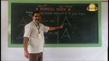 Number Work - Make Three-digit Numbers using given digits ( Std : 3rd )