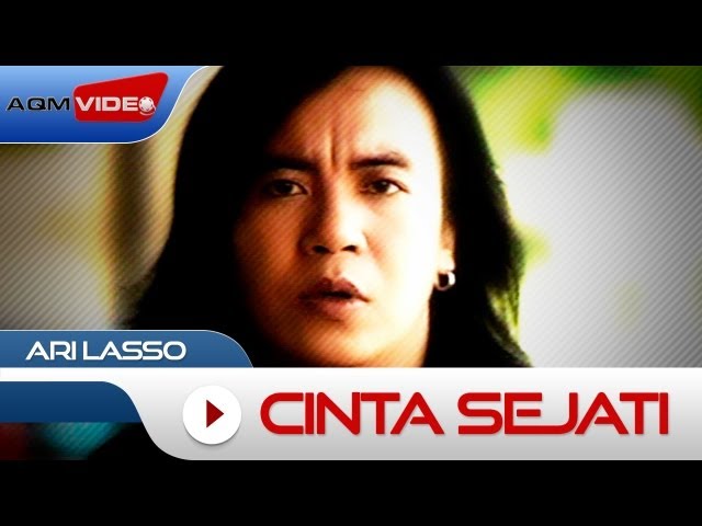 Ari Lasso - Cinta Sejati | Official Music Video class=