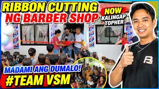 RIBBON CUTTING BINASBASAN NI KUYA VAL#VSM