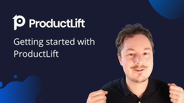 Getting started with ProductLift - Hyper flexible prioritization, roadmap, and changelog tool