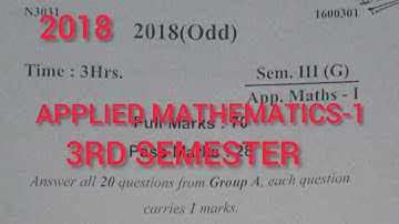 APPLIED MATHEMATICS-1||QUESTION PAPER(2018)||3RD SEMESTER