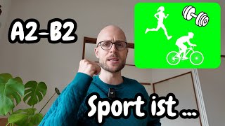 [A2-B2] Slow German Vlog - Sport ist ...