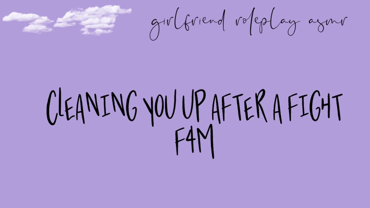 [F4M] gf roleplay asmr: убираю тебя после драки