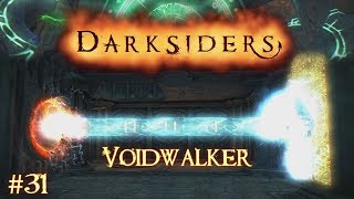 Darksiders - #31 Voidwalker /// Warmastered Edition / Playthrough