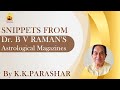 SNIPPETS from Dr. B V RAMAN'S Astrological Magazines By K.K.PARASHAR Part 1