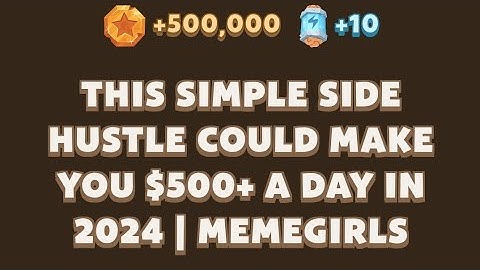 THIS SIMPLE SIDE HUSTLE COULD MAKE YOU $500+ A DAY IN 2024 | MEMEGIRLS | MEMEFI Youtube Video Code