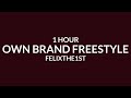 FelixThe1st - Own Brand Freestyle [1 Hour] &quot;i ain&#39;t never been with a baddie&quot; [Tiktok Song]