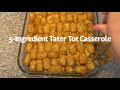 5-Ingredient Tater Tot Casserole Recipe