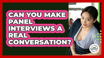 Can You Make Panel Interviews A Real Conversation? - Job Success Network