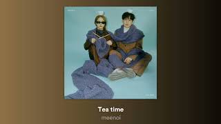 meenoi (미노이) - Tea time (Feat. 10CM)