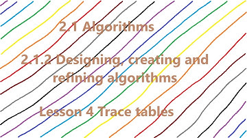 Trace tables | 2.1.2 Designing, creating and refining algorithms | 2.1 Algorithms | J277