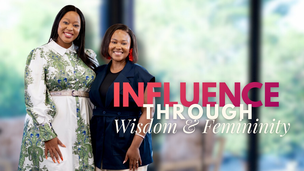 INFLUENCING POWERFULLY THROUGH WISDOM & FEMININITY w/ Pastor Bulelwa Okoh || #relationship #podcast