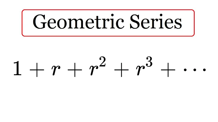 Geometric Series