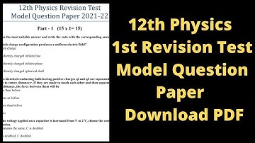 12th Physics Revision Test Model Question Paper 2022