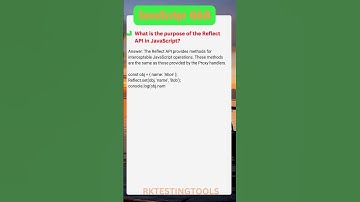 #13 What is the purpose of Reflect API in Javascript?