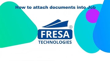 How to attach documents into Job in Fresa Application
