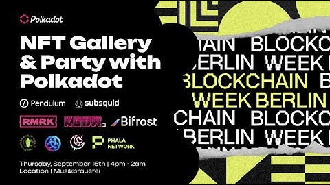 PhalaWorld @ Polkadot NFT Gallery and Afterparty in Berlin Blockchain Week