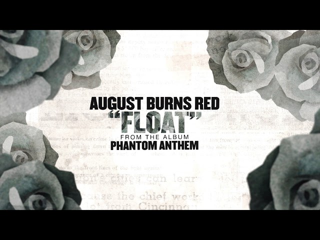 August Burns Red - Float