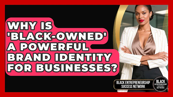 Why Is 'Black-Owned' A Powerful Brand Identity For Businesses?
