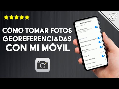 Cómo Hacer o Tomar Fotos Georeferenciadas con mi Celular Android e iPhone