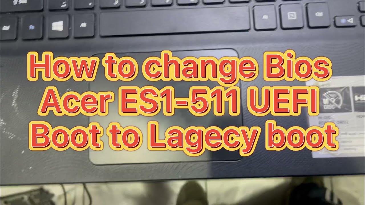 How To Enable Legacy Boot Acer Aspire 3