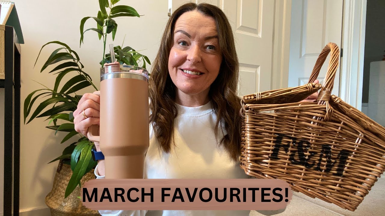 MARCH FAVOURITES!