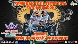 SLIVE SEMARAK IDUL FITRI 2026 BERSAMA SATRIA SUMBON & PEMUDA ANPES 05 COMMUNITY CIREBON