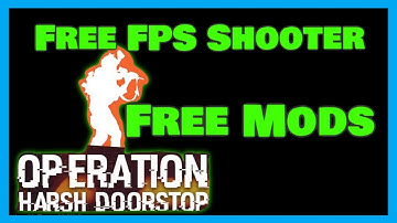 🟢Mods Demo🟢Operation Harsh Doorstop🟢