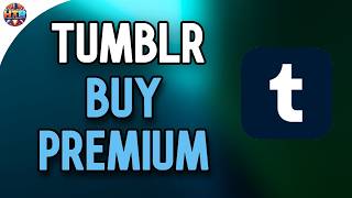 How to Buy Tumblr Premium Step by Step
