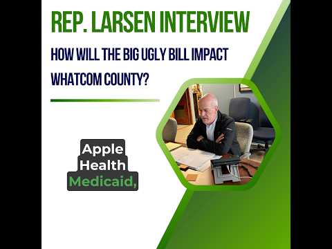 How will the Big Ugly Bill impact Whatcom County?