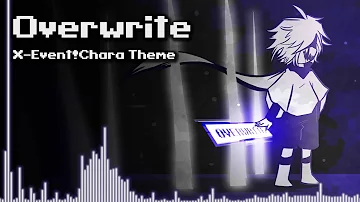 Underverse - Overwrite [X-Event!Chara Theme]