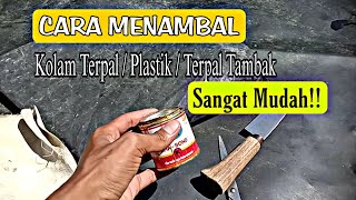 Sangat Mudah‼️ | Cara Menambal Kolam yang BOCOR / SOBEK.