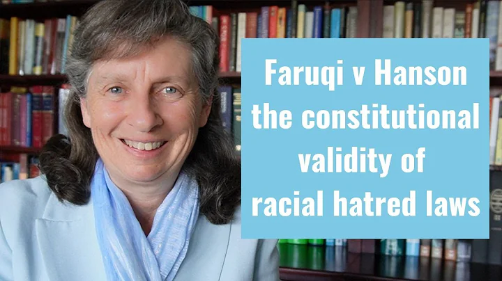 Faruqi v Hanson - The constitutional validity of racial hatred laws