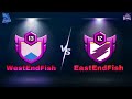 EastEndFish VS WestEndFish 1&amp;2 RECAP