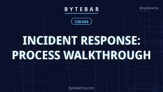 Full CySA+ CS0-004: Incident Response Process Walkthrough Update
