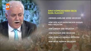 Sırat Köprüsünden Geçiş Nasıl Olacak? - Atv