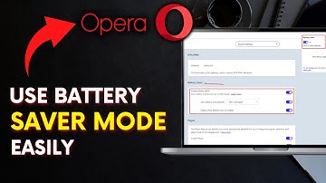 How to Use Battery Saver Mode in Opera Browser 2025?