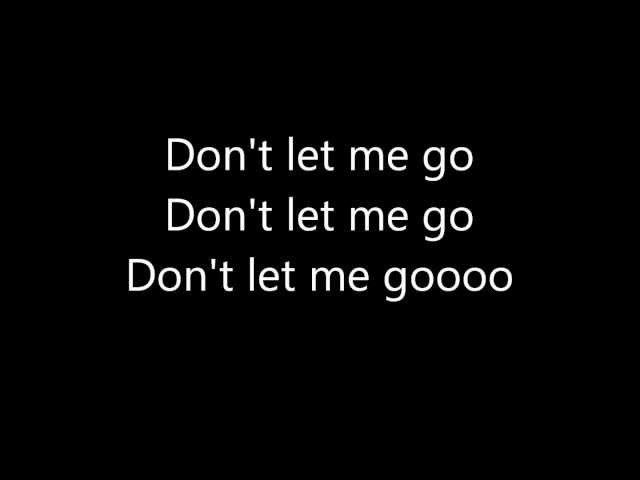 ??? - Don't Let Me Go