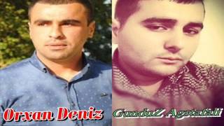 Orxan Deniz ft GunduZ Agstafali -Olmaz Mene Qismet 2016 Resimi