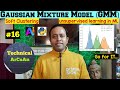 Gaussian Mixture Model in Machine Learning (Part-16) | Soft Clustering with EM Algorithm #ai #ml