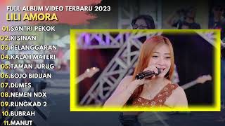 LILI AMORA - SANTRI PEKOK - FULL ALBUM VIDIO