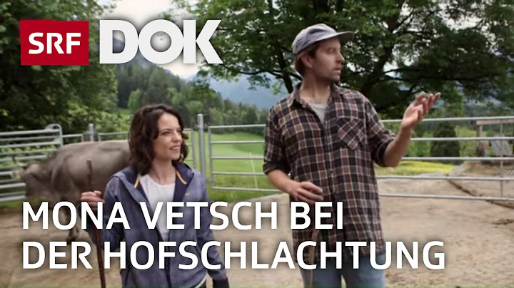 Mona Vetsch bei der Hofschlachtung | Mona mittendr...