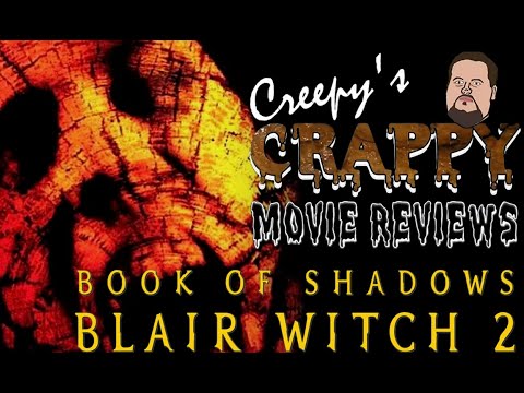 Creepy's Crappy Movie Reviews - Book of Shadows: B...