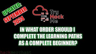 In What Order To Complete The TryHackMe Learning Paths As A Complete Beginner (Updated Sep.  2024)